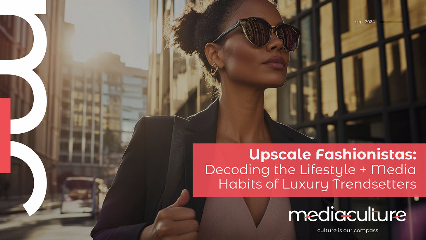 Upscale Fashionistas Audience Insights